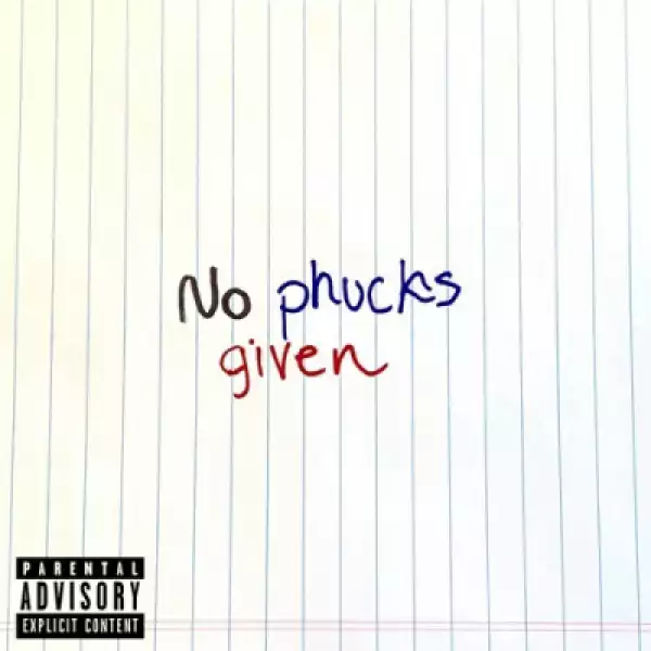 Azizi Gibson - No Phucks Given
